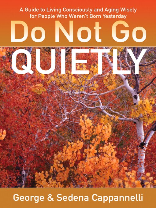 Title details for Do Not Go Quietly by George Cappannelli - Available